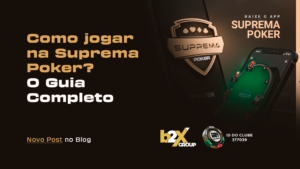 Read more about the article Como jogar na Suprema Poker? O guia completo