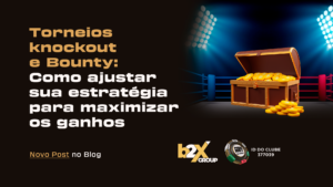 Read more about the article Torneios knockout e bounty: Como ajustar sua estratégia para maximizar os ganhos